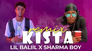 Lil Baliil x Sharma Boy  Kista remix  Official Audio [upl. by Uttasta349]