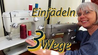 Pfaff Nähmaschine einfädeln  für jedes Garn die richtige Methode [upl. by Enreval]