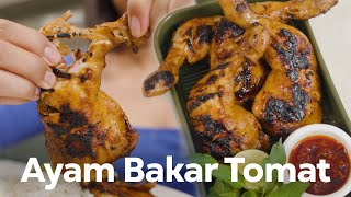 RESEP AYAM BAKAR BUMBU TOMAT PAKE SAMBEL GORENG TERASI [upl. by Schechter]