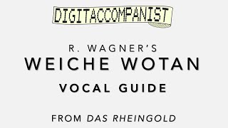 Weiche Wotan weiche Vocal Guide – Digital Accompaniment [upl. by Novat]