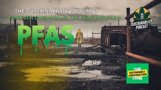 Forever Chemicals The PFAS Problem Podcast [upl. by Aleakcim]