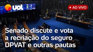 DPVAT no Senado Parlamentares votam novo seguro obrigatório para vítimas de acidentes de trânsito [upl. by Notffilc]