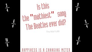 The Beatles Most Complex Song Timewise [upl. by Dadelos]