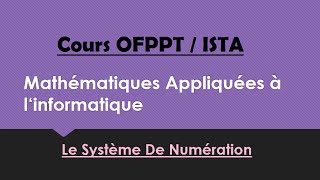 1  Système De Numération  Math Appliqué  ISTAOFPPT [upl. by Linus541]