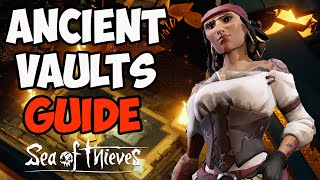 Sea of Thieves How to complete the Ancient Vaults  Full Guide [upl. by Yatnahs]