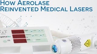 How Aerolase Reinvented Medical Aesthetic Lasers [upl. by Zetrauq]