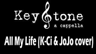 All My Life live KeyStone A Cappella [upl. by Happy]