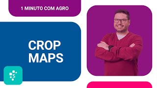 1 minuto com Agro  Crop Maps  Serasa Experian [upl. by Ileane703]