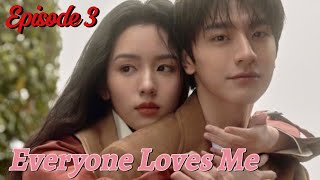 💥Everyone Loves Me  Episode 3 [upl. by Conchita]