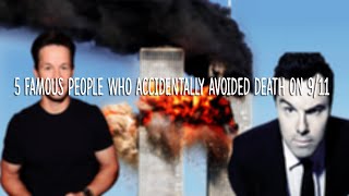 5 Famous People Who Accidentally Avoided 911 [upl. by Dun643]