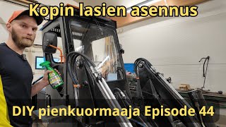 DIY pienkuormaaja Episode 44 Kopin lasien asennus [upl. by Ardnalahs]