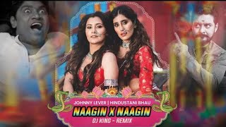 Nagin X Nagin dj remix  Dj King  Belichi Nagin Nighali Mix Johnny lever  INSTAGRAMTRENDINGSONG [upl. by Tessa]