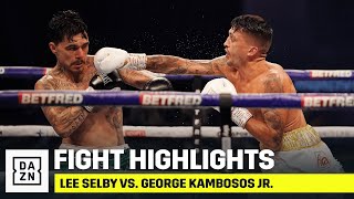 HIGHLIGHTS  Lee Selby vs George Kambosos Jr [upl. by Moffat]