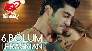 Aşk Laftan Anlamaz 6Bölüm 1Fragman [upl. by Bruell]