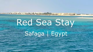 Red Sea Stay  Relaxing Time amp Snorkeling Fun in Safaga [upl. by Paluas]