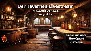 Tavernen Livestream  Lasst uns über HeroQuest sprechen [upl. by Pahl]