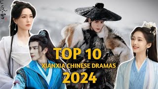 Top 10 New Xianxia Chinese Dramas 2024  MustWatch Chinese Fantasy TV Shows [upl. by Ettelohcin806]