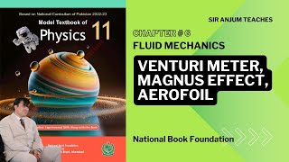 Physics 11Ch 6  Fluid Mechanics Venturi Meter Magnus Effect Aerofoil  National Book Foundation [upl. by Fatima]