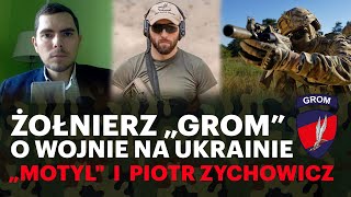 Siły specjalne na Ukrainie Żołnierz „Grom” ocenia  Arek „Motyl” Dembiński i Piotr Zychowicz [upl. by Kaczer]