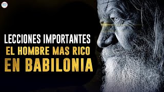 5 Lecciones IMPORTANTES Del Hombre Más Rico De Babilonia [upl. by Mcgean299]