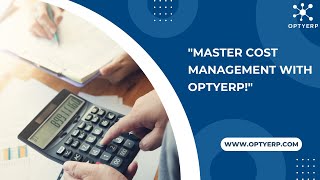 Maximize Profits with OptyERP Advanced Cost Management Tools [upl. by Ulda803]