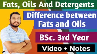 Difference between fats and oils  BSc 3rd year organic chemistry  by pankaj sir [upl. by Fabria585]