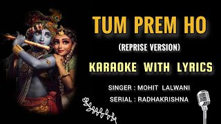 Tumi prem ho Reprise version Karaoke with lyrics  Tum prem ho Tum preet ho karaoke with lyrics [upl. by Edmon]