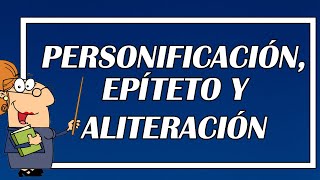 PERSONIFICACIÓN EPÍTETO Y ALITERACIÓN FIGURAS LITERARIAS EXPLICADAS 👨‍🏫📖  Elprofegato 😺 [upl. by Tanney]