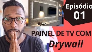 COMO FAZER PAINEL DE TV COM DRYWALL  ep 1 [upl. by Nnylf]