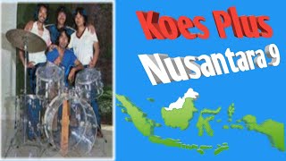 Koes Plus  Nusantara 9  Lyrik [upl. by Sardse]