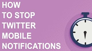 How to stop Twitter mobile notifications [upl. by Giacobo]