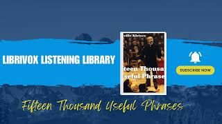 Fifteen Thousand Useful Phrases by Grenville Kleiser Full Audiobook 28 [upl. by Eussoj511]