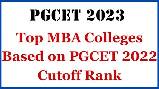 PGCET 2023  Top MBA Colleges Based on PGCET 2022 Cutoff Ranks  PGCET 2023 Updates  MBA MCA MTECH [upl. by Joshua]