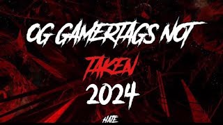 OG GAMERTAGS NOT TAKEN JANUARY 2024 [upl. by Bettine]