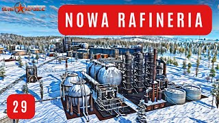 Nowa rafineria S03E29 Workers amp Resources Soviet Republic 🛠 [upl. by Learsiy]