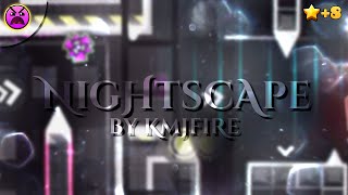 Nightscape by KMJFIRE  Insane 8 Stars  Geometry Dash [upl. by Body]