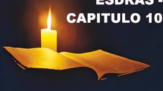 ESDRAS CAPITULO 10 [upl. by Eegnat]