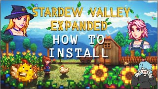 HOW TO INSTALL STARDEW VALLEY EXPANDED PACK [upl. by Duffie324]