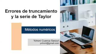 Errores de truncamiento y la serie de Taylor [upl. by Anauqahs]