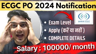 ECGC PO 2024 Notification  Apply or NOT  Detailed Notification Exam Level Salary  Vijay Mishra [upl. by Llydnek]