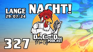 Lange Nacht  Daily Coffee Dose  Podcast 327  Morningstream  Morningshow [upl. by Suirauqram]