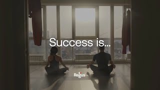 REGUS  Success Is 15s [upl. by Aronas294]