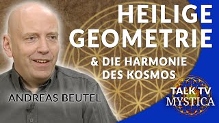 Andreas Beutel  Heilige Geometrie und die Harmonie des Kosmos  MYSTICATV [upl. by Ive]