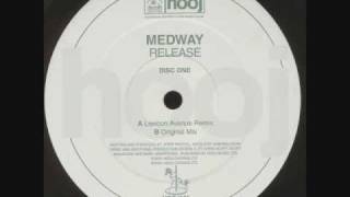 Medway  Release Lexicon Avenue Mix [upl. by Evot]