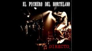 El Puchero del Hortelano  Asuntos serios  Audio CD quotDirectoquot 2009 [upl. by Paluas]