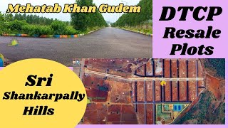 sri shankarpally hills dtcp resale plots mehatab khan gudem [upl. by Murtha550]