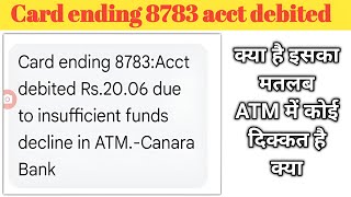 Card ending 8783 acct debited rs 20 due to insufficient funds [upl. by Yuma]