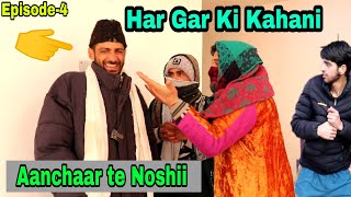 Aanchaar ti Noshii  Har Gar Ki Kahani [upl. by Liva]