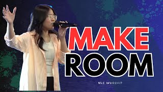 Make Room Cover  NLC Worship [upl. by Thgiwed479]