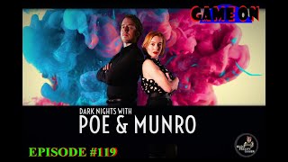 Dark Nights with Poe and Munro – GameOn LIVE [upl. by Faunia315]